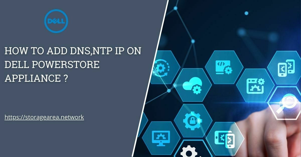 Integrate DNS and NTP IP to Powerstore