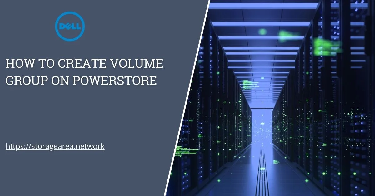 create a volume group in powerstore