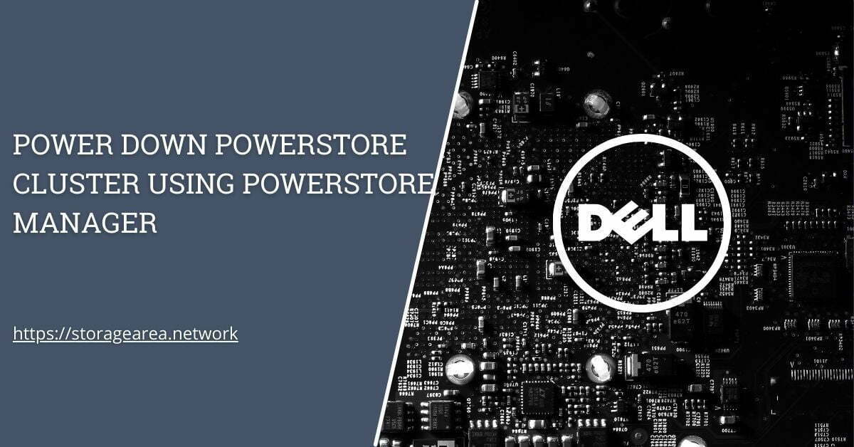 how to power down powerstore cluster