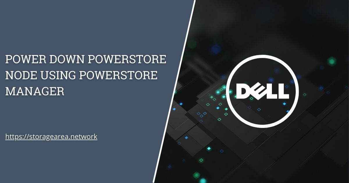 how to power down powerstore node