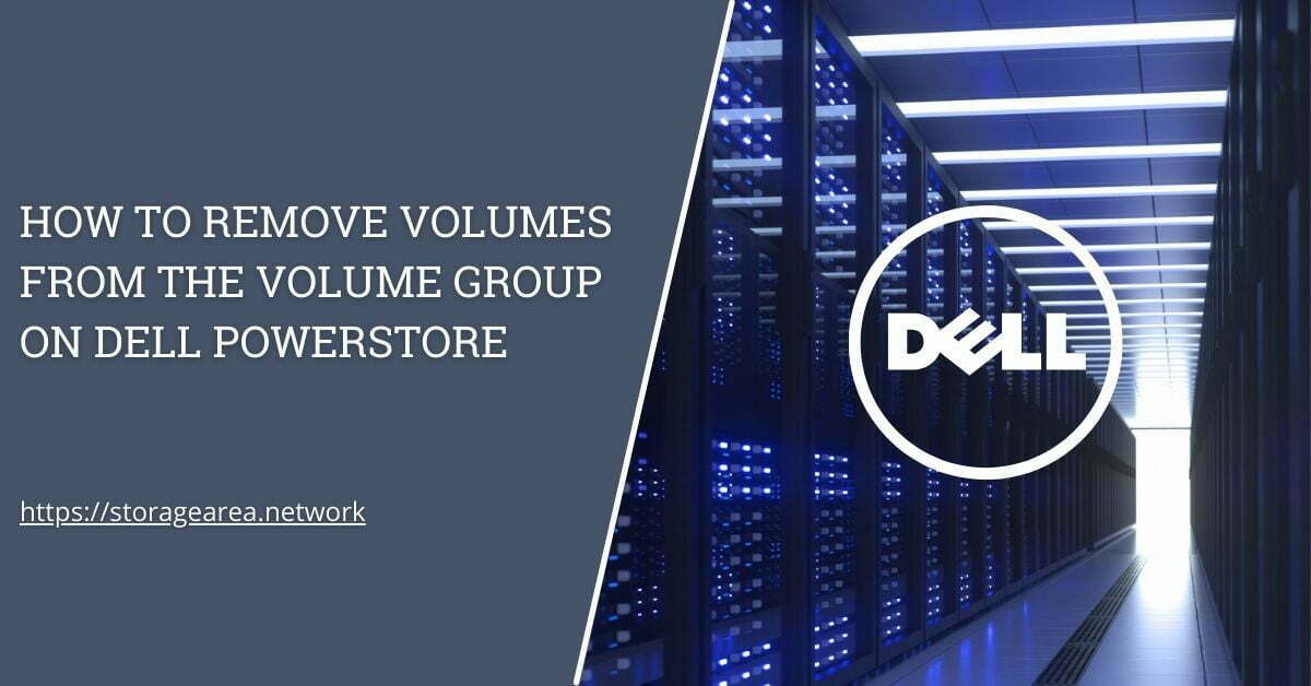 Remove a Volume from Volume Group in PowerStore