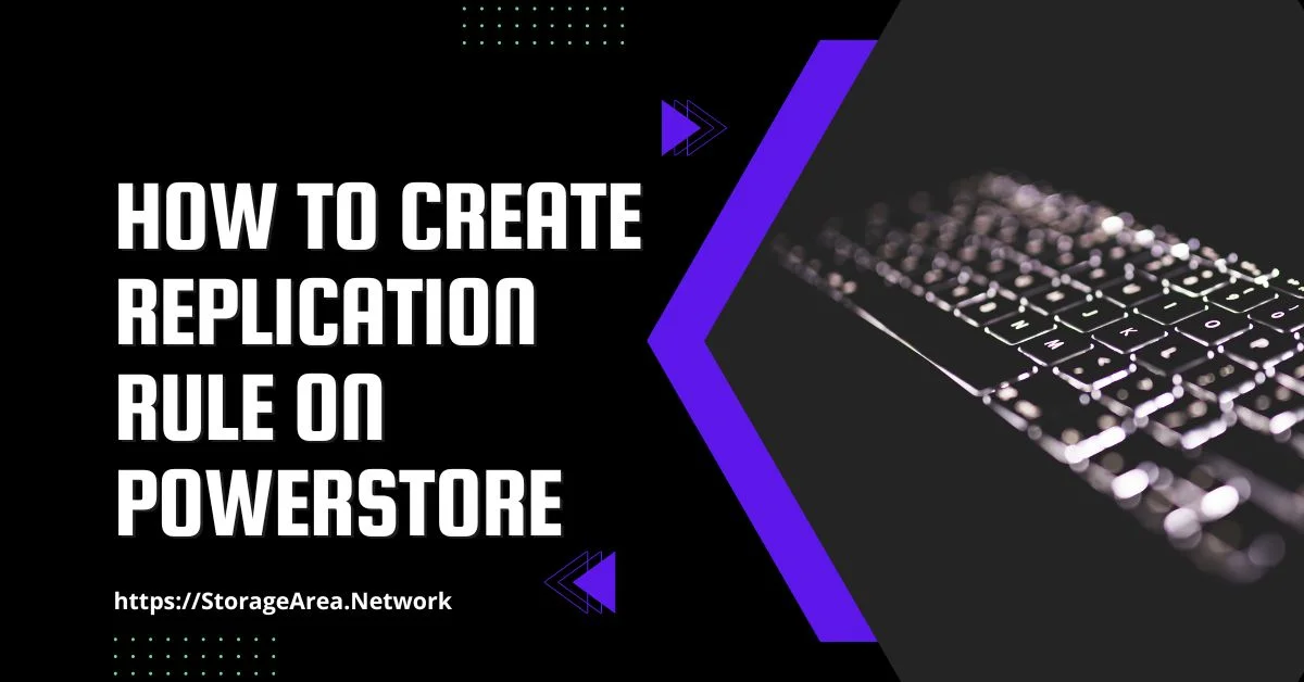how to create replication rule on powerstore