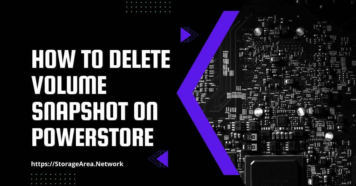 how to delete volume snapshot on powerstore